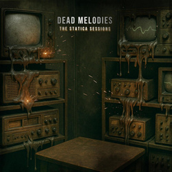 Dead Melodies - The Statics Sessions (2025)